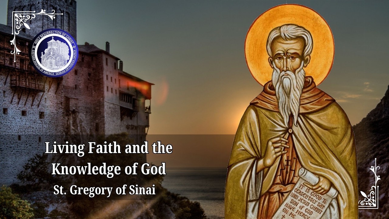 St. Gregory of Sinai on Living Faith and the Knowledge of God
