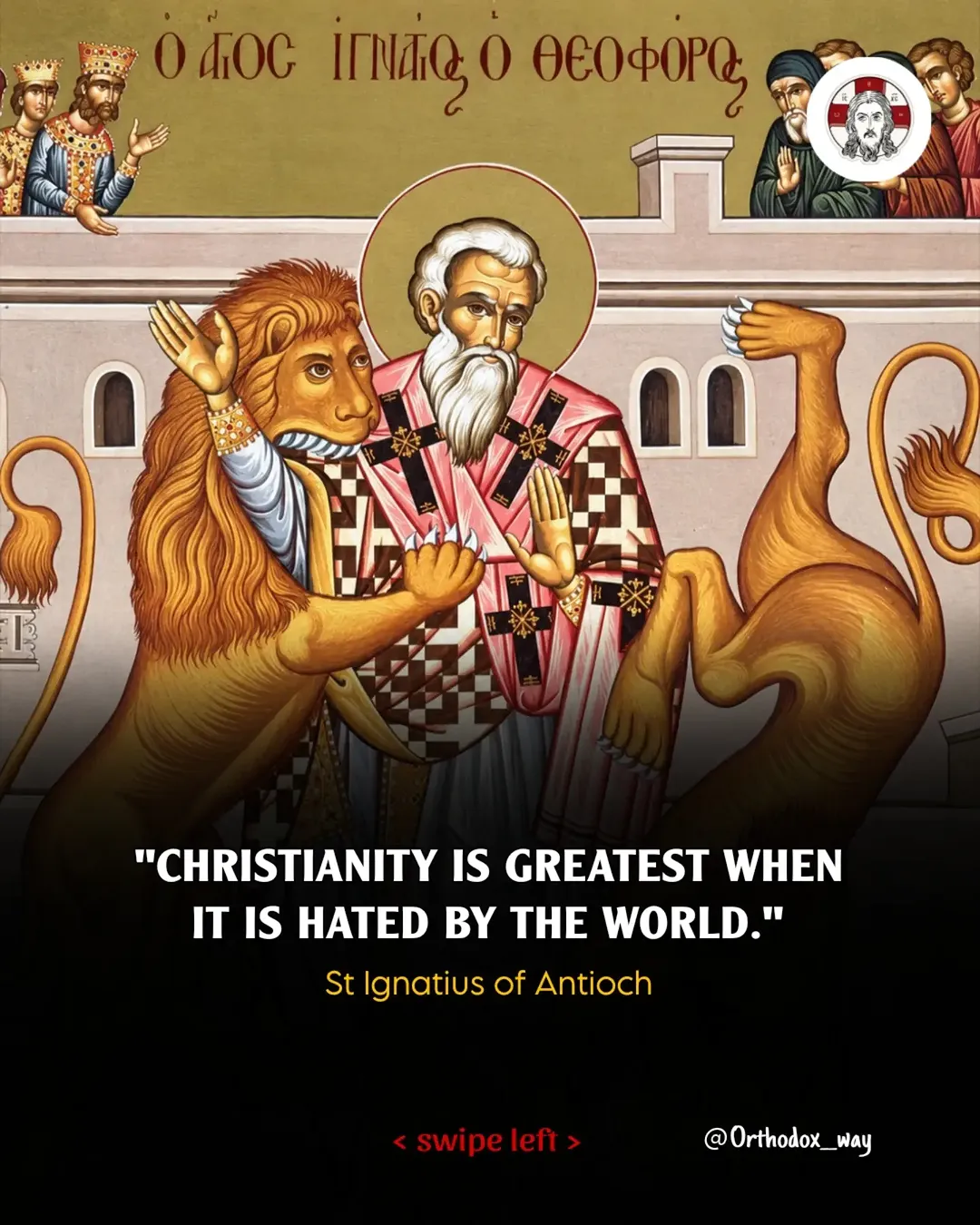 St Ignatius of Antioch on witness through persecution