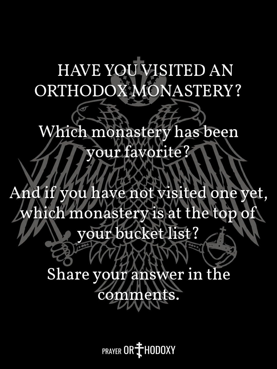 Readers asked to share favorite Orthodox monasteries and bucket-list destinations