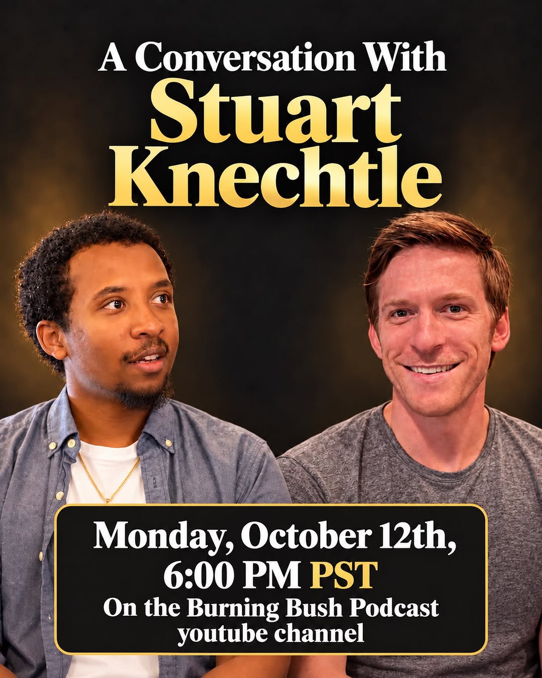 Stuart Knechtle to Join Burning Bush Podcast for Live Discussion