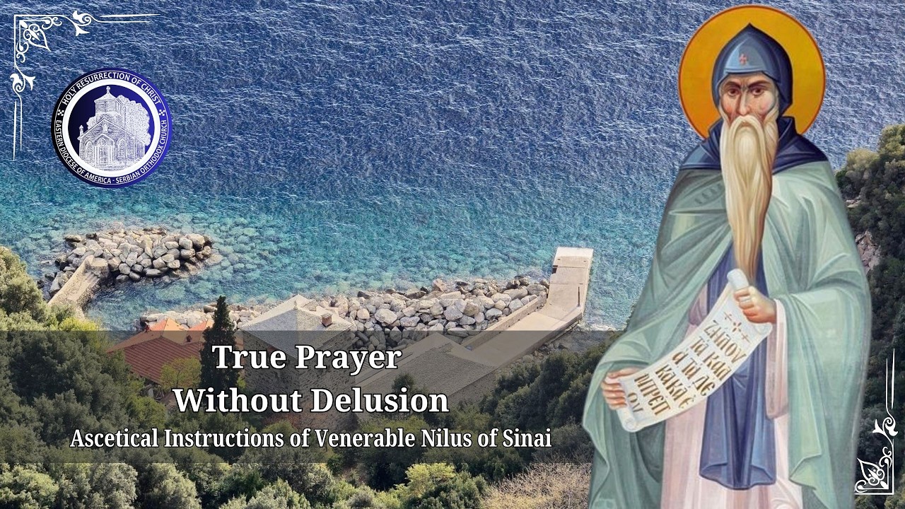 St. Nilus of Sinai on Prayer Without Delusion