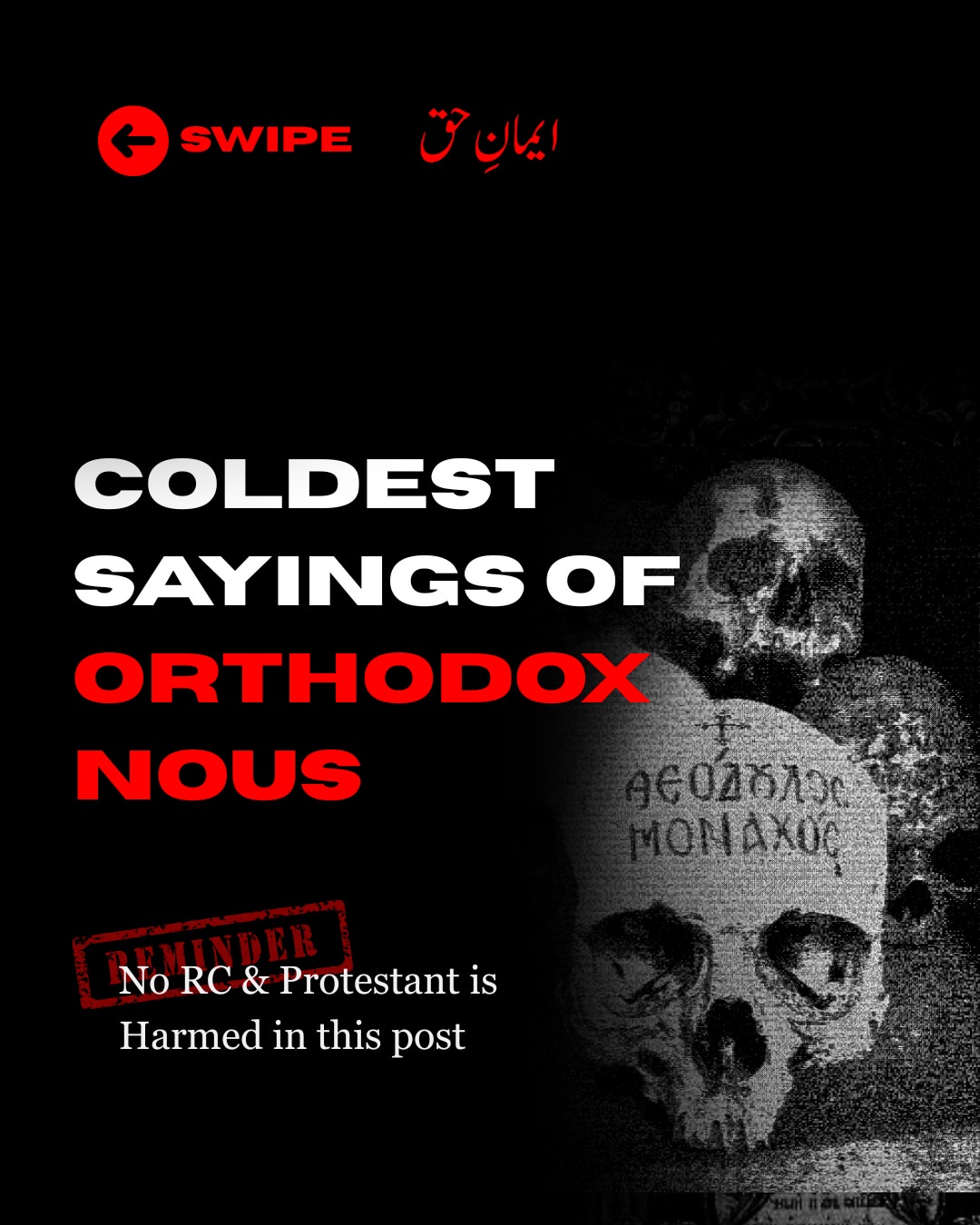 Coldest Sayings from the Orthodox Nous challenges modern Christianity